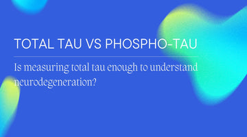 Is Measuring Total Tau Enough to Understand Neurodegeneration?